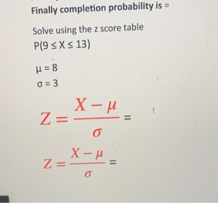 Finally completion probability is Solve using the