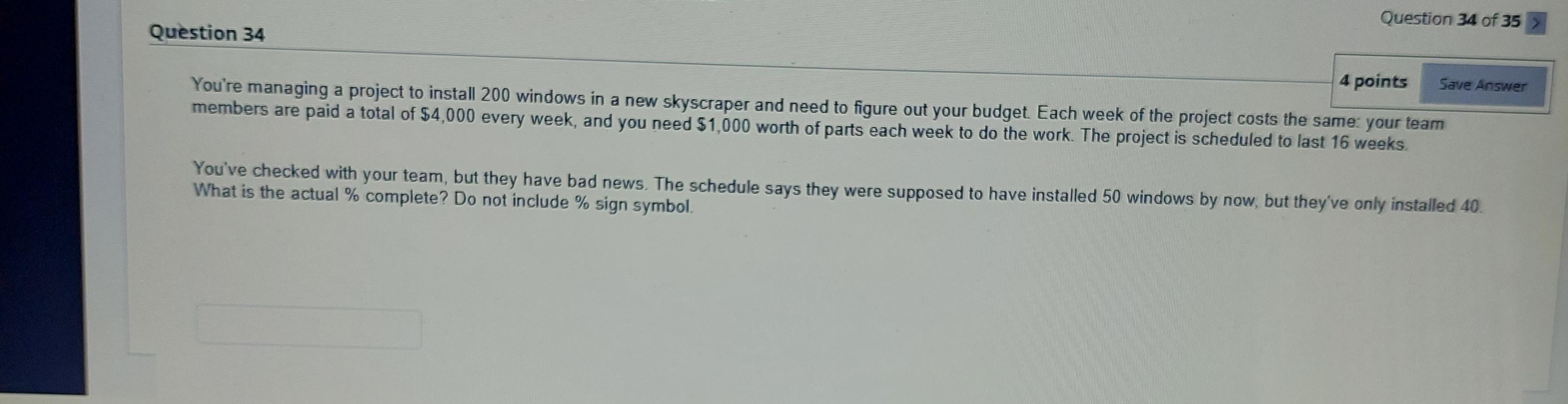 Question 34 of 35 Question 34 4 points Save