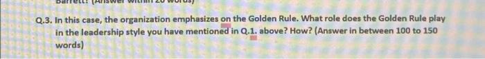 Q.1 . If one can describe the overall leadership