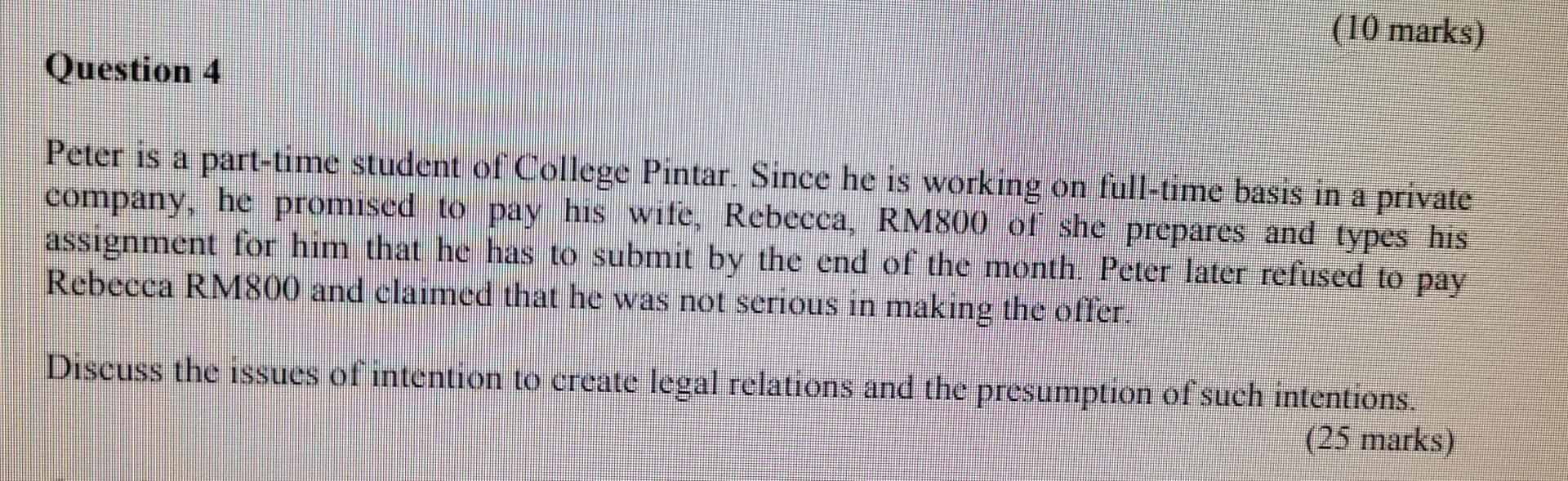 Business law (10 marks) Question 4 Peter is a