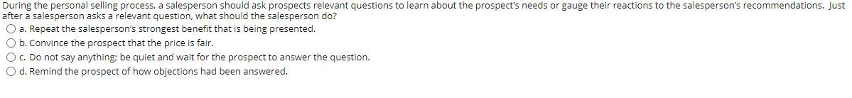 During the personal selling process, a
