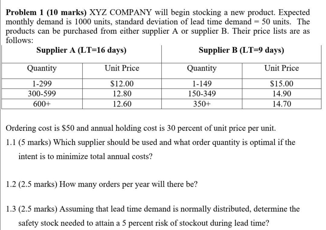 Problem 1 (10 marks) XYZ COMPANY will begin