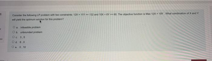 1 Consider the following LP problem with two