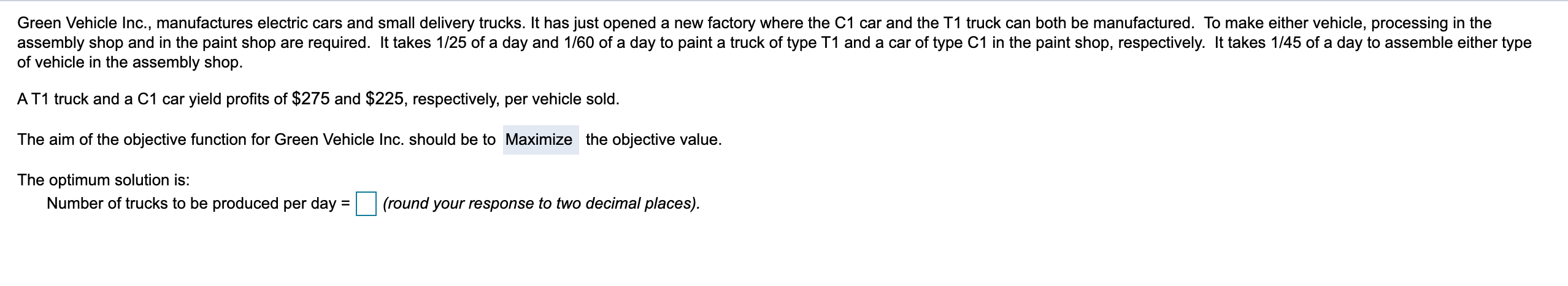 a) The aim of the objective function for Green