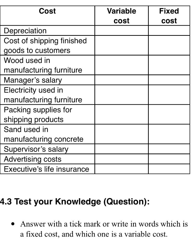 - Answer with a tick mark or write in words which