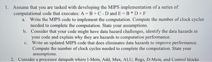 1. Assume that you are tasked with developing the