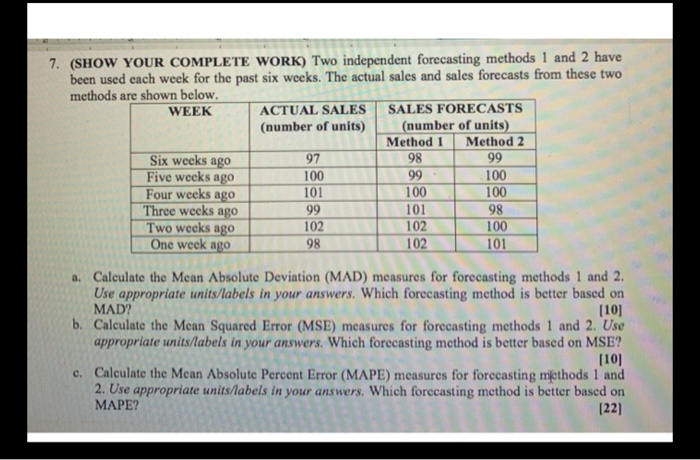 7. (SHOW YOUR COMPLETE WORK) Two independent