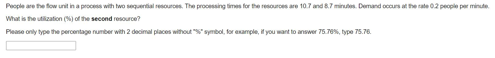 People are the flow unit in a process with two