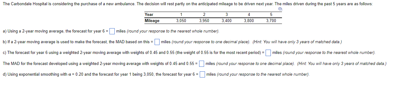 a) Using a 2-year moving average, the forecast