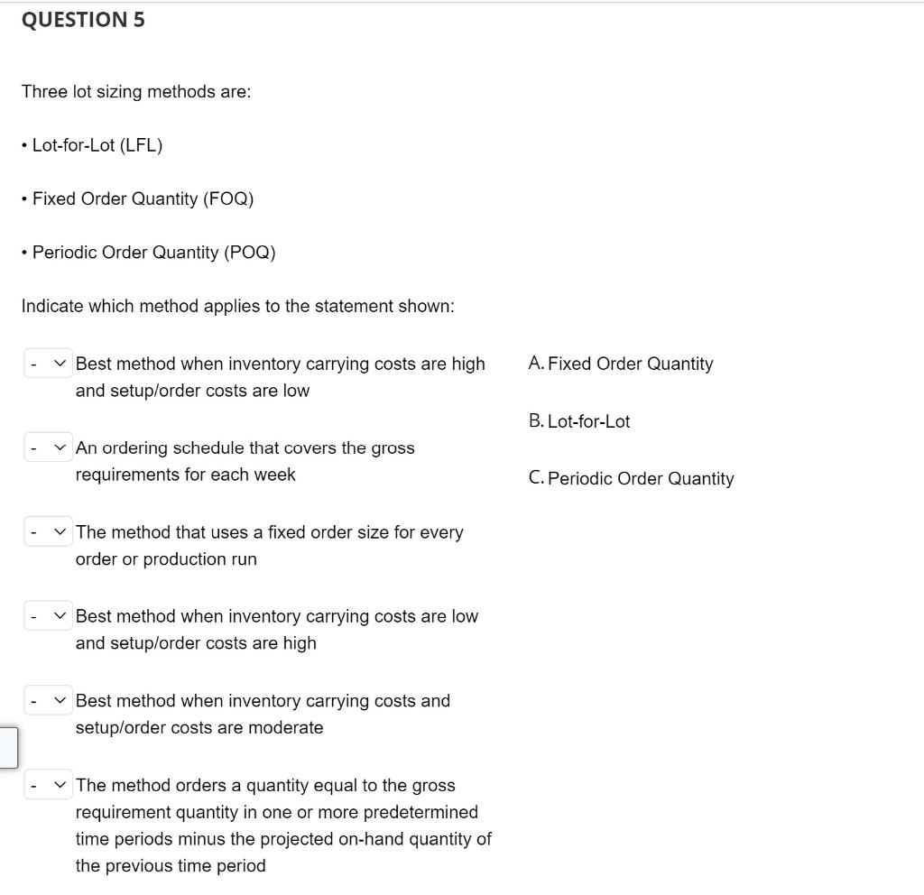 Indicate which method applies to the statement