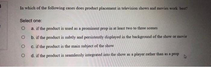3 In which of the following cases does product