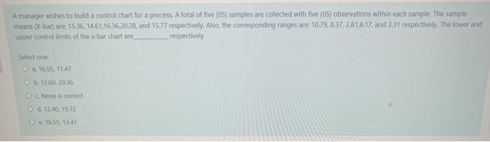 A manager wishes to build a control chart for a