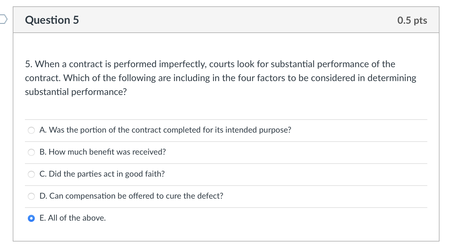 Question 1 0.5 pts 1. True or False. When a party