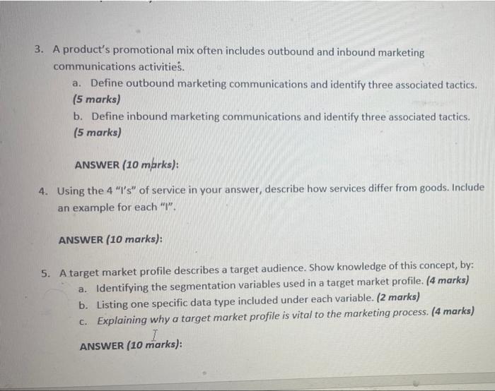 3. A product's promotional mix often includes