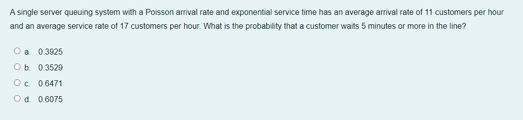 A single server queuing system with a Poisson