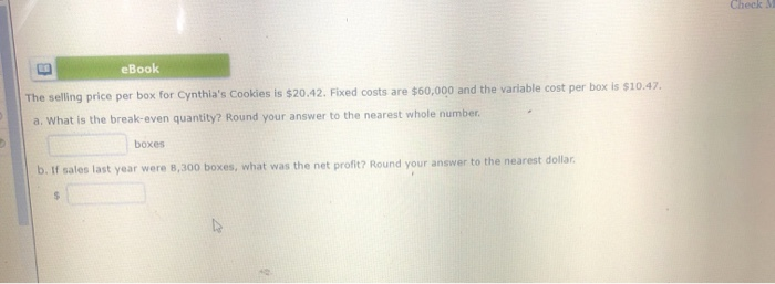A. What is the break even quantity? Round your