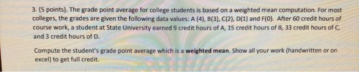 3. (5 points). The grade point average for