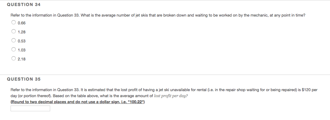 QUESTION 33 Use the information below to answer