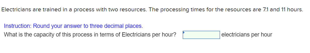 Electricians are trained in a process with two