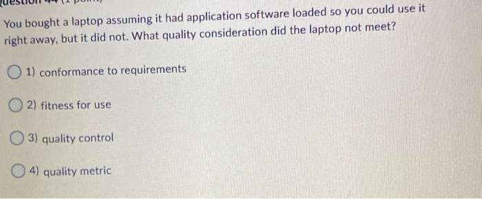 You bought a laptop assuming it had application