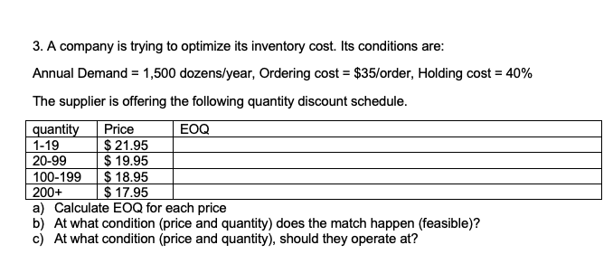 Please show work 3. A company is trying to