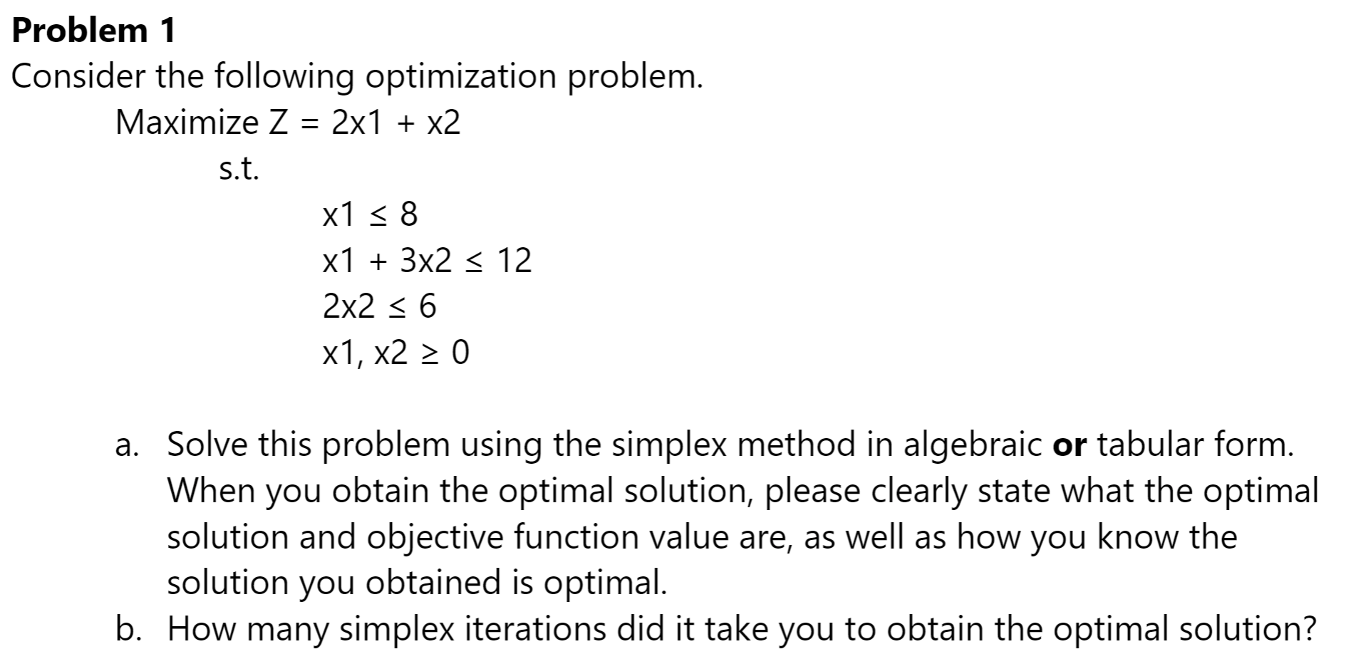 Problem 1 Consider the following optimization