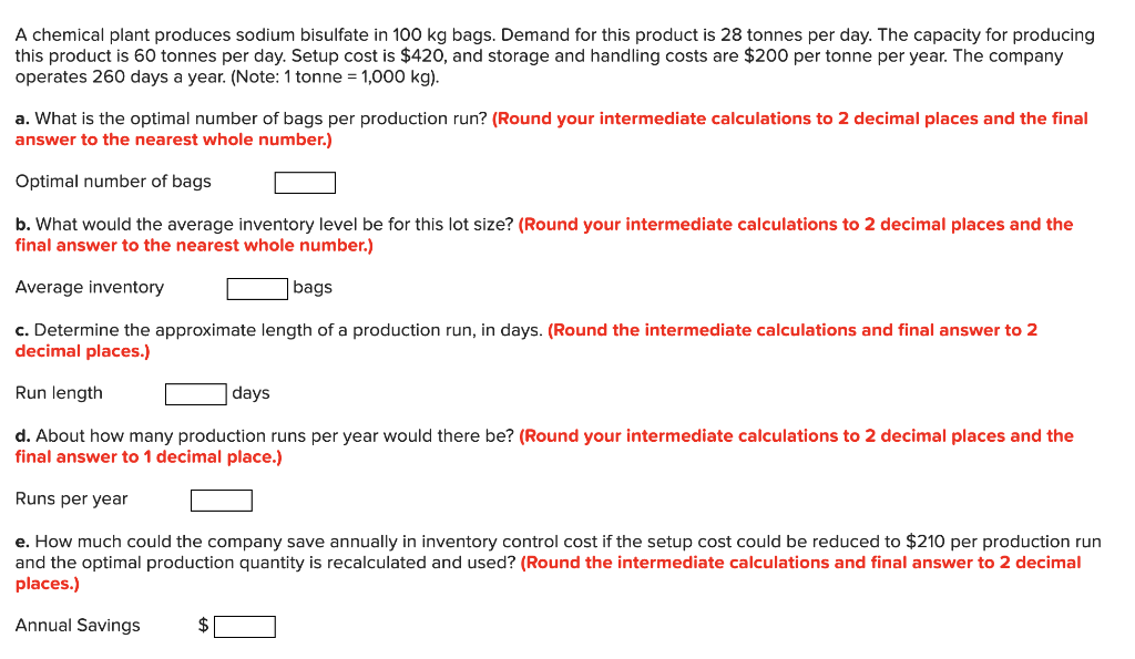 A chemical plant produces sodium bisulfate in 100