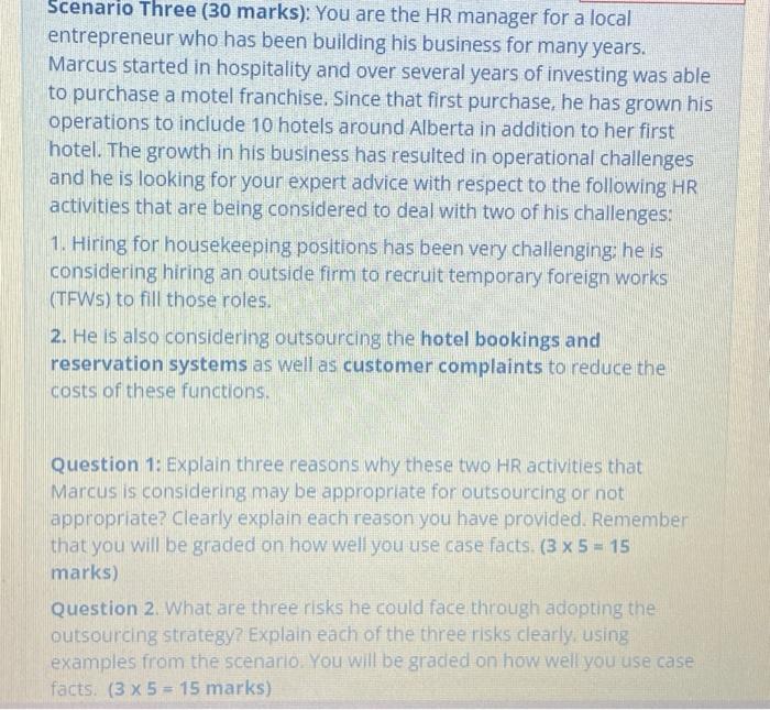 human resources Scenario Three (30 marks): You