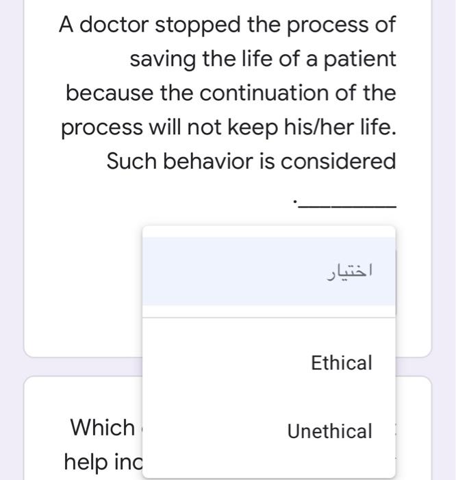 A doctor stopped the process of saving the life