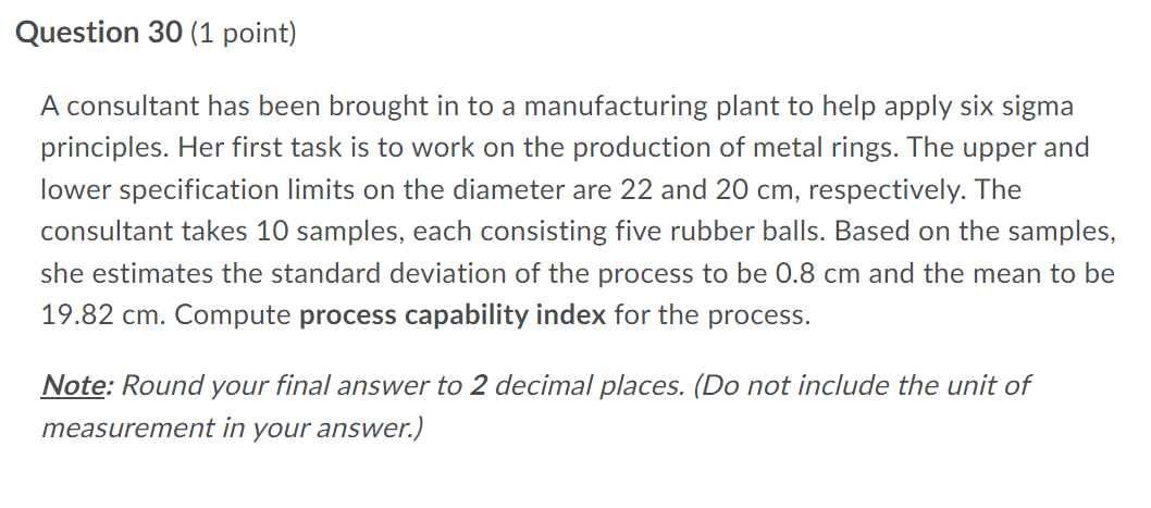 Question 30 (1 point) A consultant has been