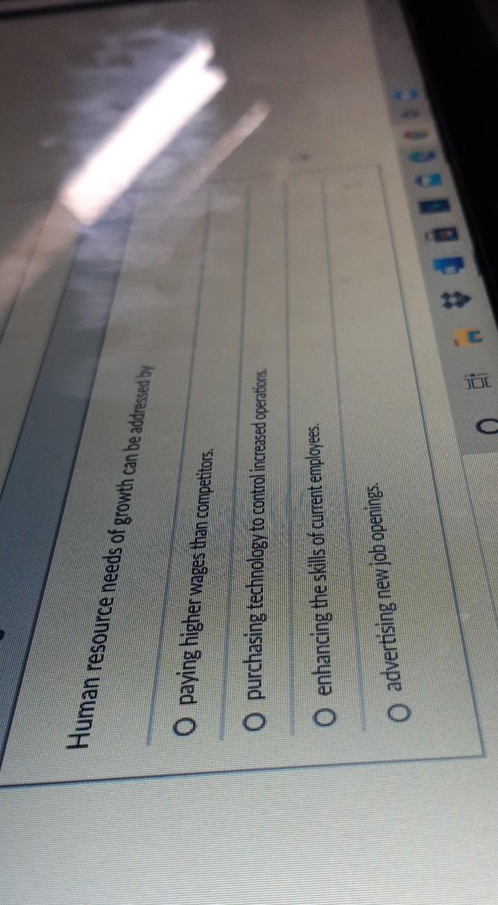 need answer Human resource needs of growth can be