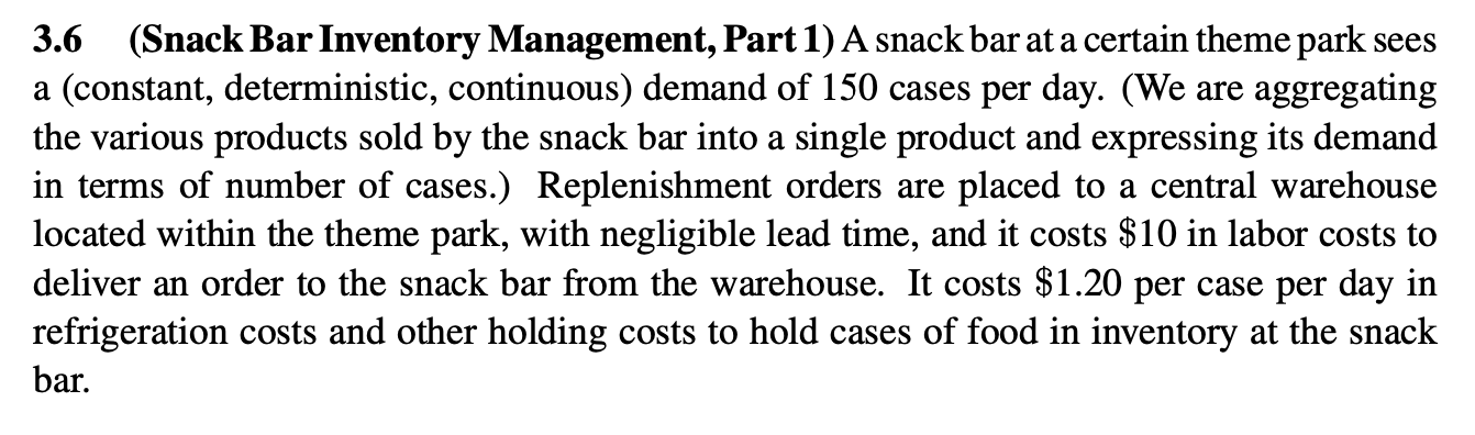 3.6 (Snack Bar Inventory Management, Part 1) A