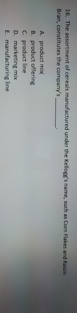 16. The assortment of cereals manufactured under