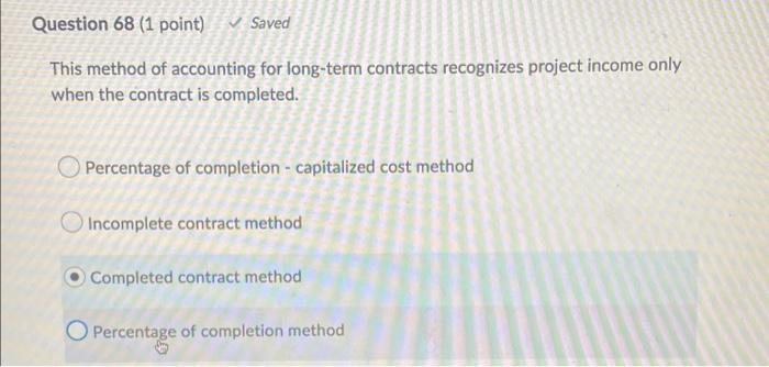Question 64 (1 point) Saved refers to intangible