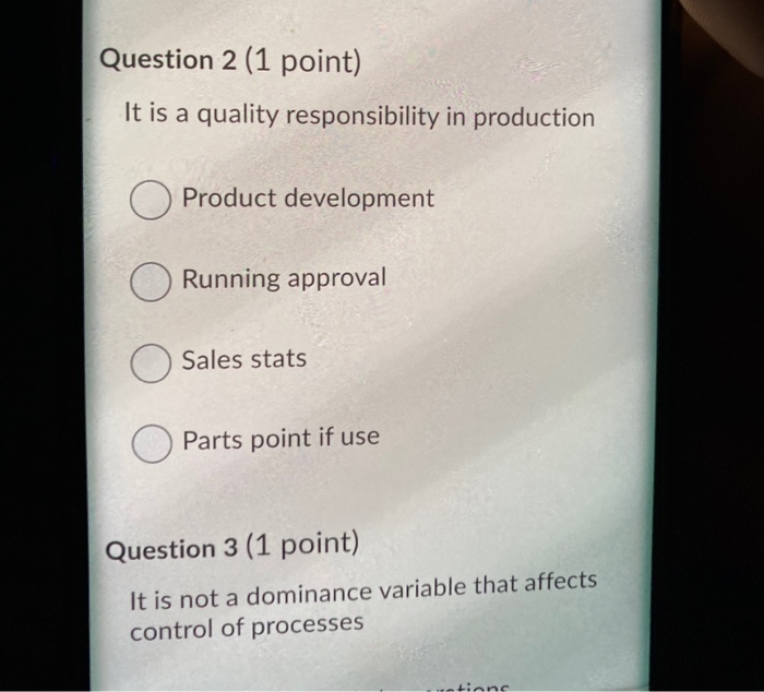 Question 2 (1 point) It is a quality