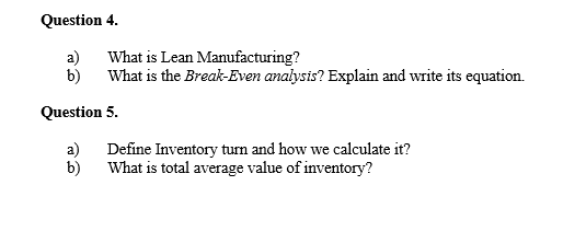 Question 4. a) What is Lean Manufacturing? b)