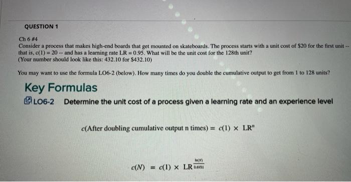 QUESTION 1 Ch 6 #4 Consider a process that makes