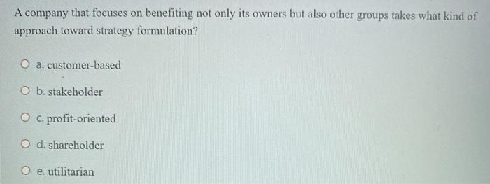 A company that focuses on benefiting not only its