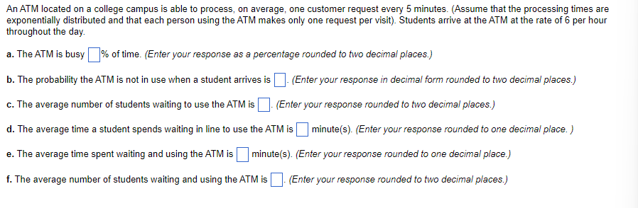 An ATM located on a college campus is able to