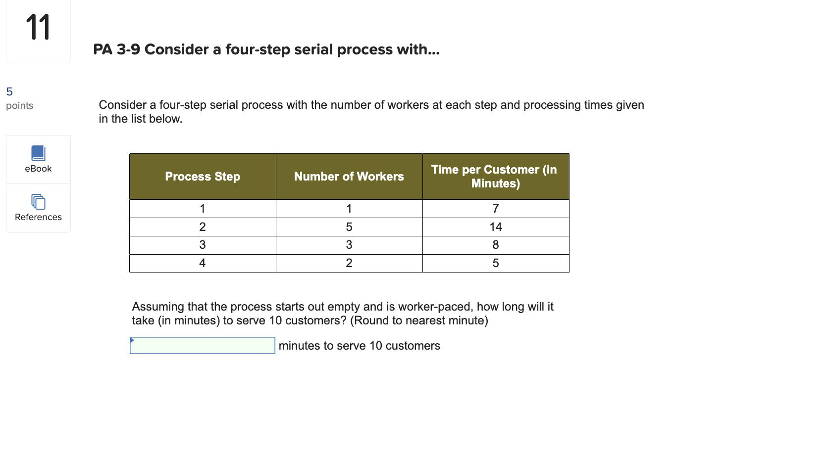 PA 3-9 Consider a four-step serial process