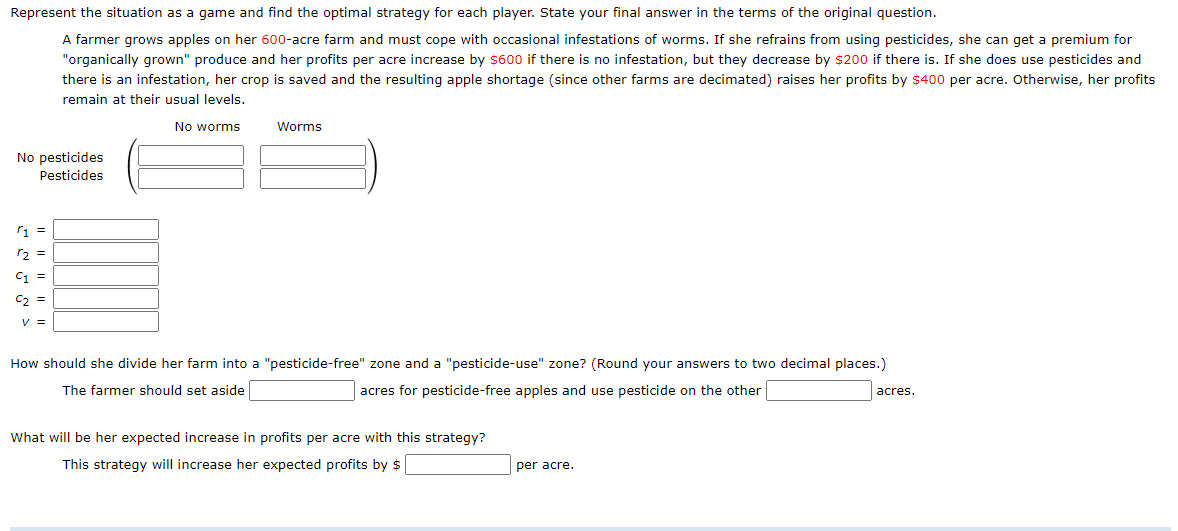 Represent the situation as a game and find the