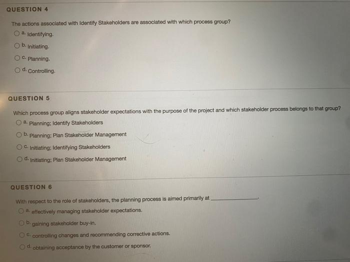 QUESTION 4 The actions associated with Identify