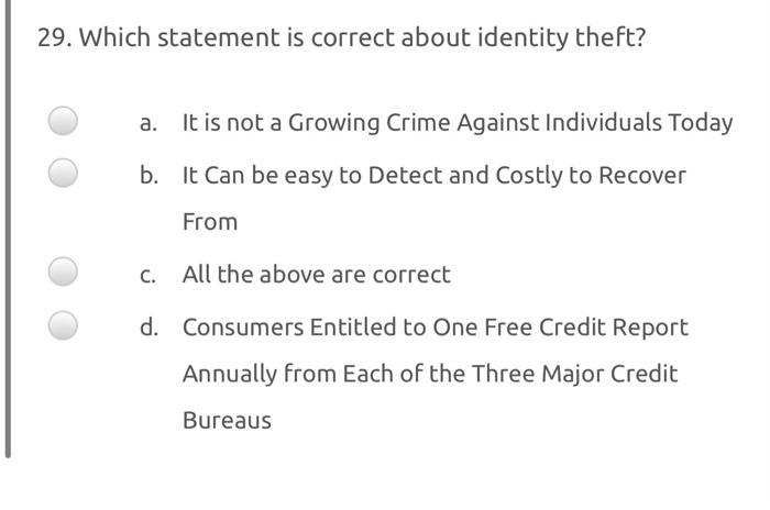 29. Which statement is correct about identity