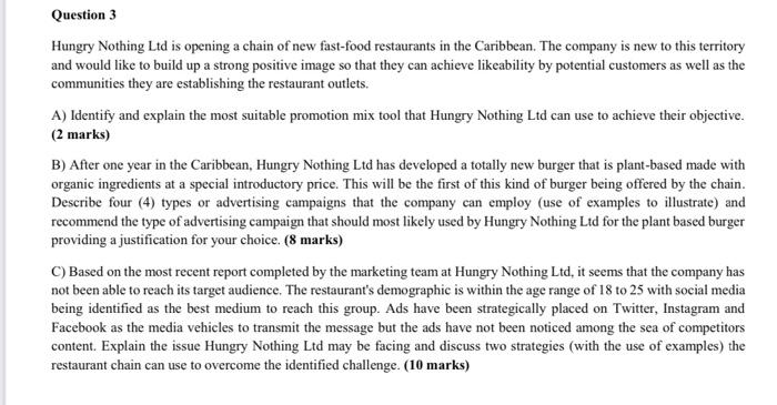 Question 3 Hungry Nothing Ltd is opening a chain