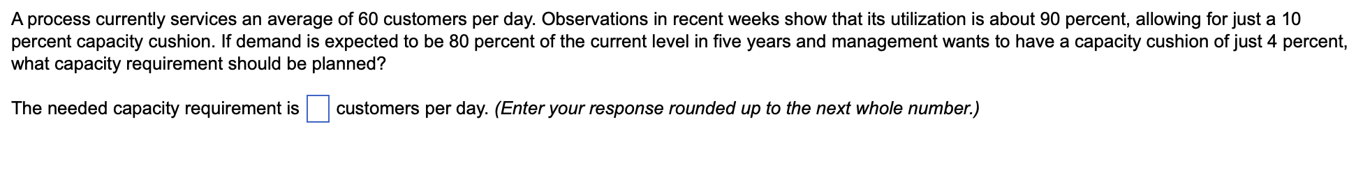 A process currently services an average of 60