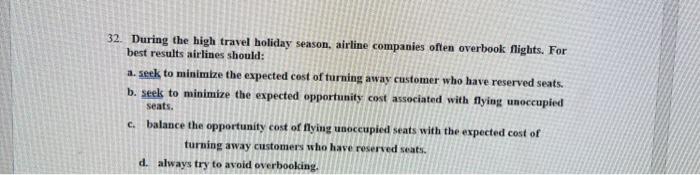 32. During the high travel holiday season,