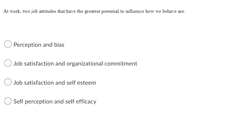 At work, two job attitudes that have the greatest