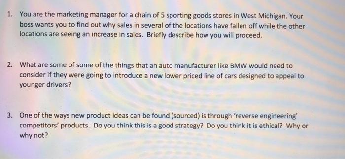 1. You are the marketing manager for a chain of 5