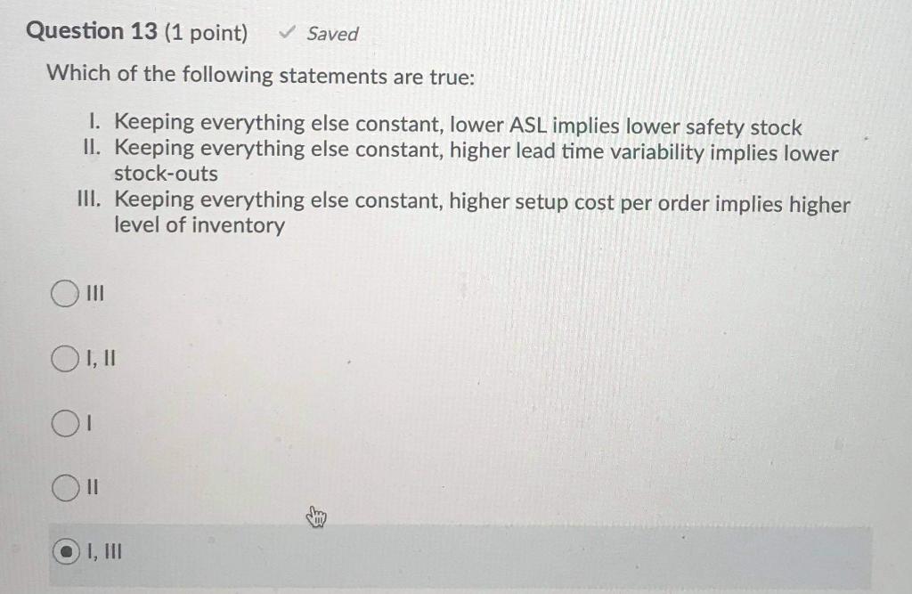 Question 13 (1 point) Saved Which of the