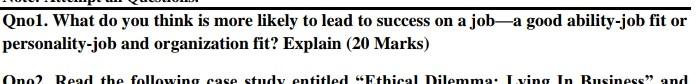 Qno1. What do you think is more likely to lead to